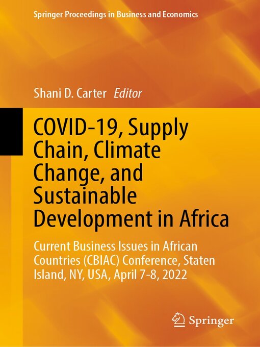 Title details for COVID-19, Supply Chain, Climate Change, and Sustainable Development in Africa by Shani D. Carter - Available